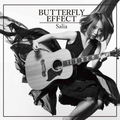 BUTTERFLY EFFECT/Salia