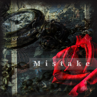 Mistake/黒曜日