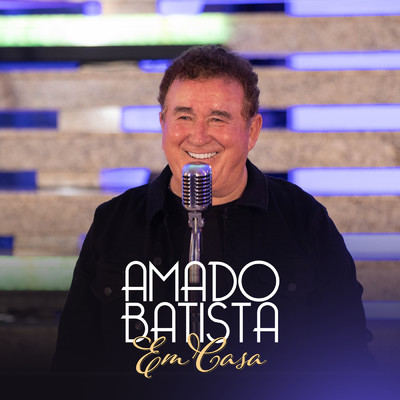 アルバム/Em Casa/Amado Batista