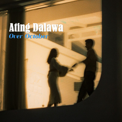 シングル/Ating Dalawa/Over October