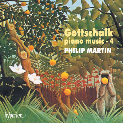 Gottschalk: Complete Piano Music, Vol. 4/Philip Martin