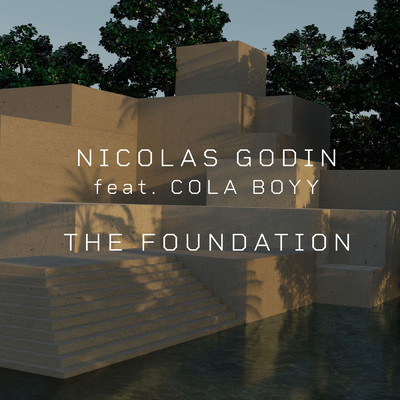 The Foundation (featuring Cola Boyy)/ニコラ・ゴディン