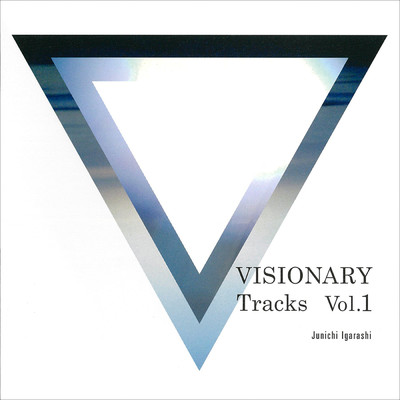 VISIONARY Tracks Vol.1/五十嵐 淳一