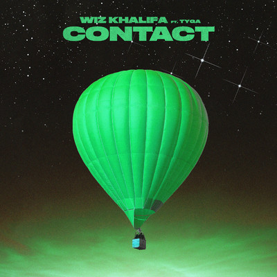 Contact (feat. Tyga)/ウィズ・カリファ