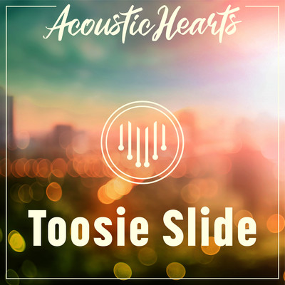 シングル/Toosie Slide/Acoustic Hearts