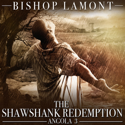 アルバム/The Shawshank Redemption - Angola 3/Bishop Lamont