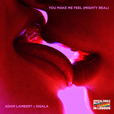 シングル/You Make Me Feel (Mighty Real)/Adam Lambert x Sigala