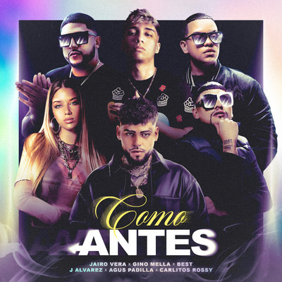 Como Antes (feat. Carlitos Rossy, Agus Padilla & Best)/Jairo Vera