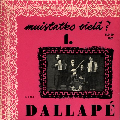 アルバム/Muistatko viela 1/Dallape-orkesteri
