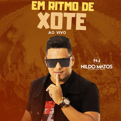 アルバム/Em Ritmo de Xote (Ao Vivo)/Nildo Matos