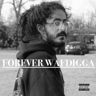 アルバム/Forever Wafdigga/Wafdigga