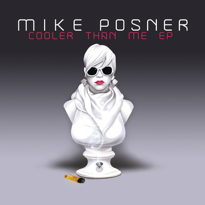 Cooler Than Me EP (Explicit)/Mike Posner