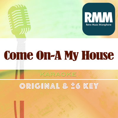Come On-A My House  (Karaoke)/Retro Music Microphone