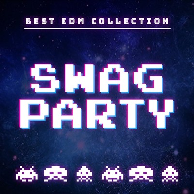 SWAG PARTY/PARTY HITS PROJECT