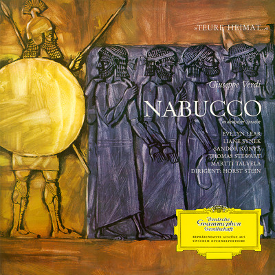 Verdi: Nabucco ／ Akt 4 - ”O Madchen, deine Leiden” - ”Schon geoffnet seh' ich das Himmelszelt”/イヴリン・リアー／マルッティ・タルヴェラ／ベルリン・ドイツ・オペラ管弦楽団／ホルスト・シュタイン