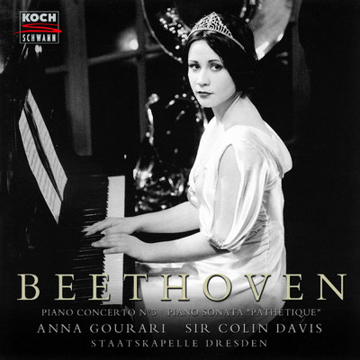 Beethoven: Piano Concerto No. 3 in C Minor, Op. 37; Piano Sonata No. 8 in C Minor, Op. 13 ”Pathetique”/Anna Gourari／シュターツカペレ・ドレスデン／サー・コリン・デイヴィス