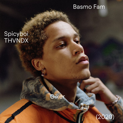 Giker (Explicit)/Basmo Fam／Spicyboi Thvndx