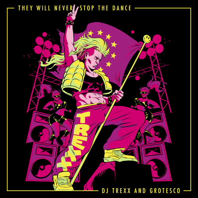 They Will Never Stop The Dance (Radio Edit)/Grotesco／DJ Trexx