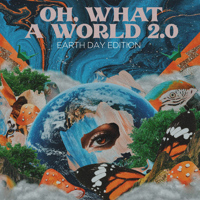 Oh, What a World 2.0 (Earth Day Edition)/ケイシー・マスグレイヴス