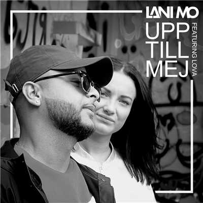 アルバム/Upp till mej (featuring Lova)/Lani Mo