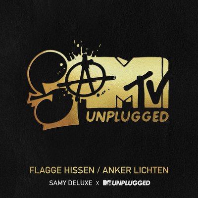 Flagge hissen ／ Anker lichten (SaMTV Unplugged)/Samy Deluxe