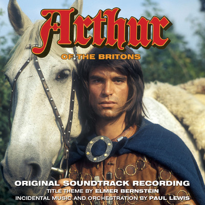 Arthur of the Britons (Original Soundtrack Recording)/Paul Lewis