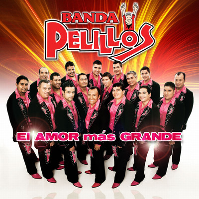 アルバム/El Amor Mas Grande/Banda Pelillos