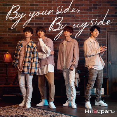 By your side, By my side/Hi！Superb