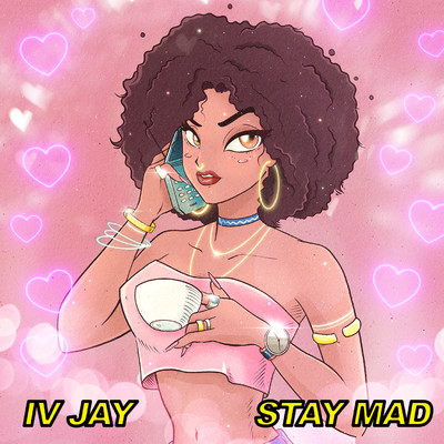 シングル/Stay Mad/IV JAY