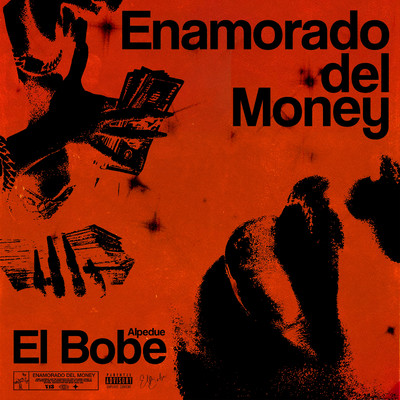Enamorado del Money/El Bobe & alPeDue