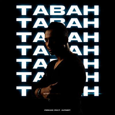 Tabah (feat. Altimet)/Ferhad