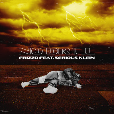 シングル/No Drill (feat. Serious Klein)/Frizzo