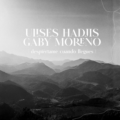シングル/Despiertame Cuando Llegues/Ulises Hadjis／Gaby Moreno