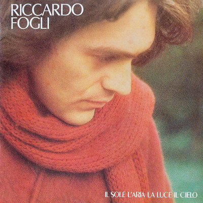 アルバム/Il sole l'aria la luce il cielo/Riccardo Fogli
