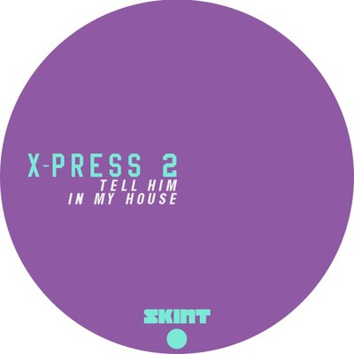 シングル/In My House/X-Press 2