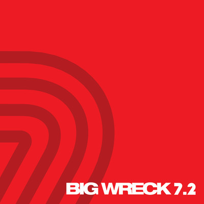 アルバム/Big Wreck 7.2/Big Wreck