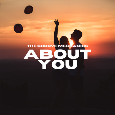 About You/The Groove Mechanics