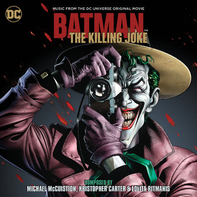 Batman: The Killing Joke (Music From The DC Universe Original Movie)/Michael McCuistion