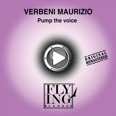 シングル/Pump the Voice (Underground Mix)/Verbeni Maurizio