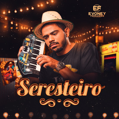 Seresteiro/Evoney Fernandes