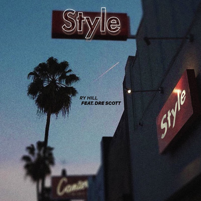 Style (feat. Dre Scott)/Ry Hill