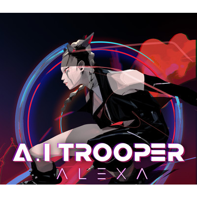 シングル/A.I TROOPER (Instrumental)/AleXa