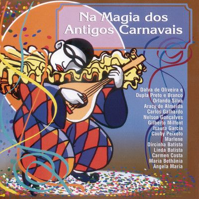 Na Magia Dos Antigos Carnavais/Various Artists