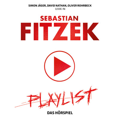 Playlist - Das Horspiel (Teil 1) feat.Rea Garvey/Sebastian Fitzek