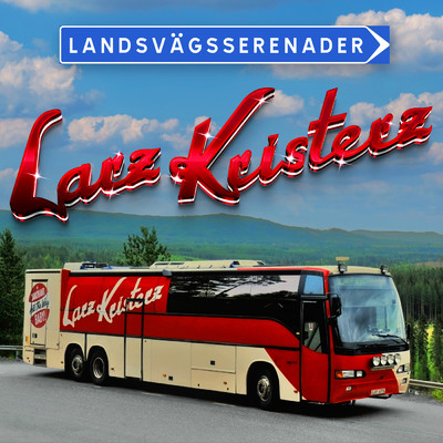 Landsvagsserenader/Larz-Kristerz