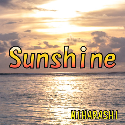 Sunshine/MIHARASHI