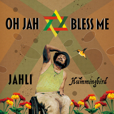 Oh Jah Bless Me/JAHLI & Hummingbird
