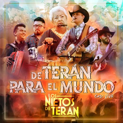 アルバム/De Teran Para El Mundo (En Vivo Desde Gral. Teran, N.L.)/Los Nietos De Teran／La Abuela Irma Silva