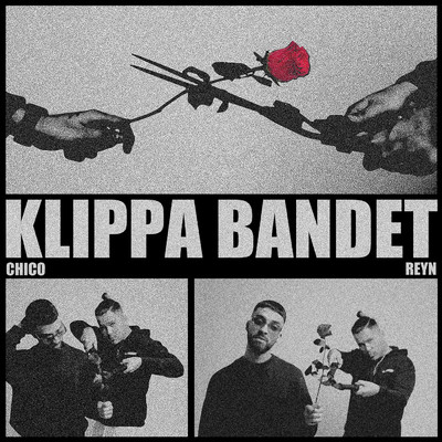 シングル/KLIPPA BANDET (Explicit)/Chico／Reyn