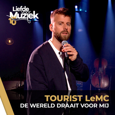 シングル/De Wereld Draait Voor Mij (Uit Liefde Voor Muziek)/Tourist LeMC